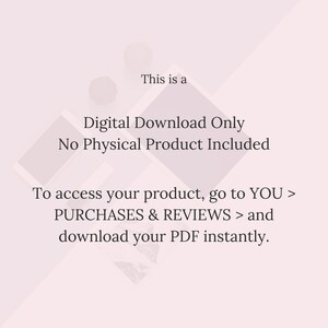 May include: Text on a white background with a digital download only message. This is a digital download only, no physical product included. To access your product, go to YOU > PURCHASES & REVIEWS > and download your PDF instantly.