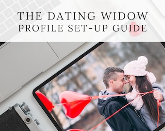 Dating Profile Template | Dating Guide | Dating Profile | Widow Dating Guide | The Dating Widow Profile Set-up Guide