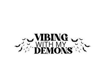 Vibing With my Demons