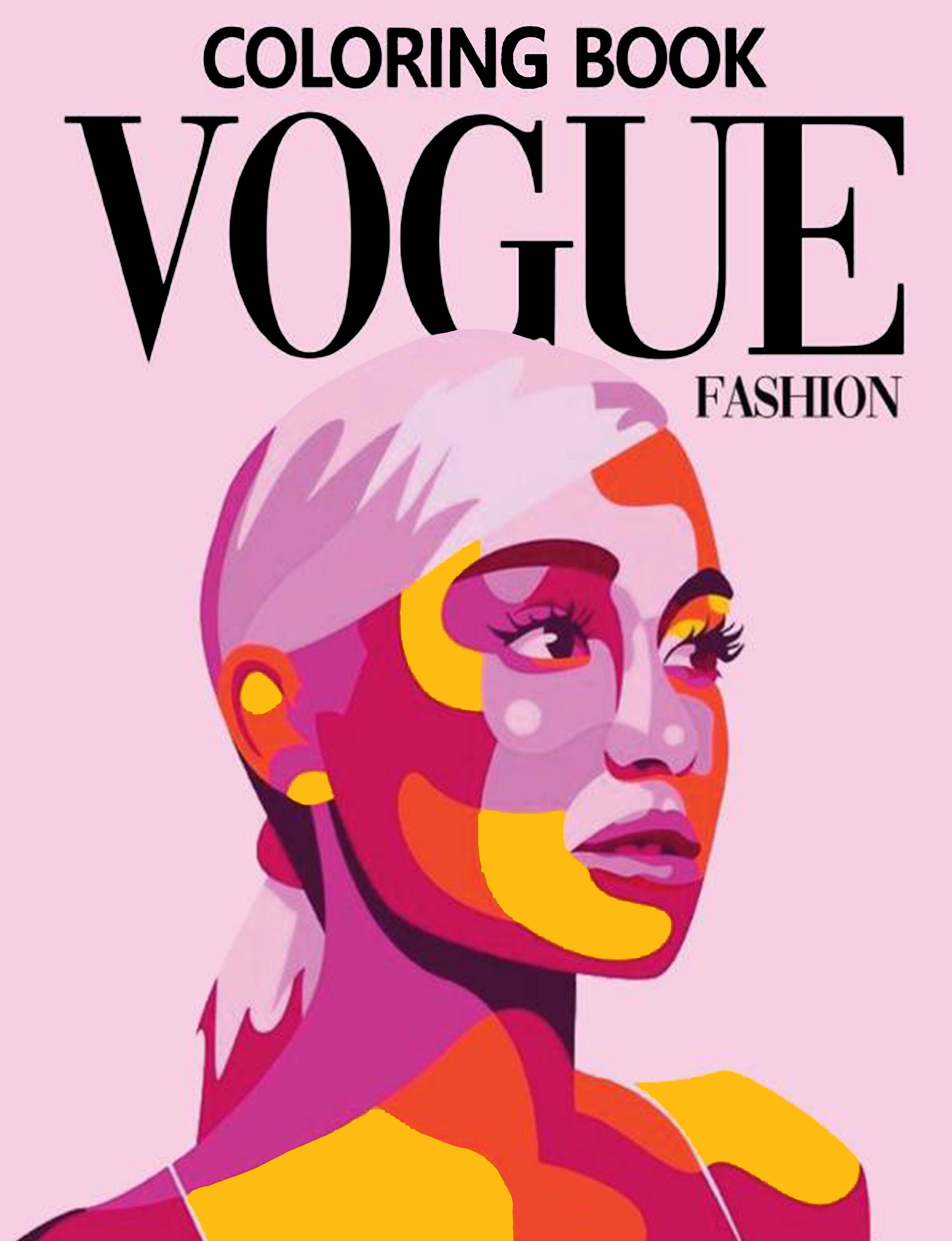 Vogue Fashion Coloring Book: Collection With 50+ Coloring Pages Fashion  Creative And Inspirational Designs For Adults, Teens Relaxation and Stress