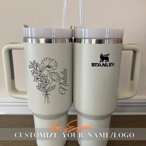 Personalized Stanley 40oz tumbler with engraved birth month flower and custom name. A unique floral birthday gift, perfect for everyday use and special occasions.
