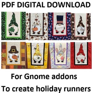 May include: PDF digital download for gnome add-ons to create holiday runners. The image shows 10 different gnome designs, including a green gnome, a red and white gnome, a brown gnome, a yellow gnome, a purple gnome, a red gnome, a brown gnome with a pumpkin, a yellow gnome with a bee, a purple gnome with bunny ears, and a red gnome with a red hat.