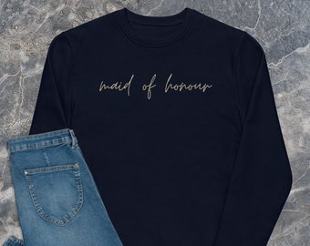 Minimalist 'Maid of Honour' Women's eco sweatshirt jumper top | Wedding Bride Fiancee Gift Bride-to-be Wifey