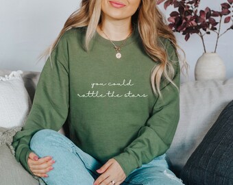 You Could Rattle The Stars | ACOTAR Sweatshirt, ACOTAR Tshirt, Motivation Tshirt, Motivate Sweatshirt, Sarah J Maas Sweatshirt