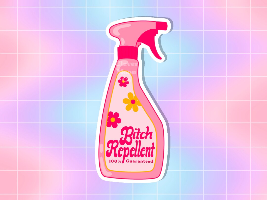 Bitch Repellent Spray VINYL STICKER Waterproof Sticker - Etsy