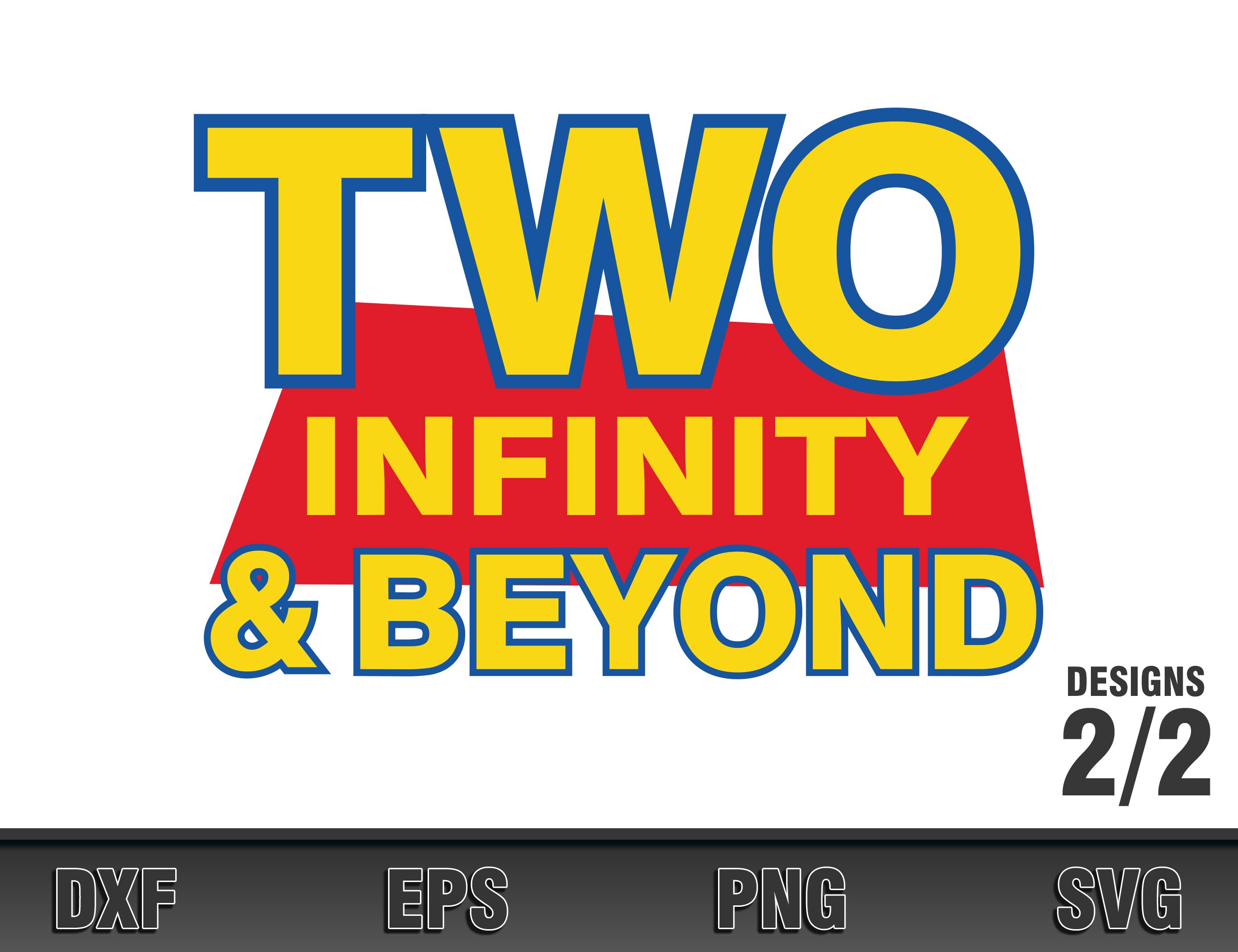 Two Infinity And Beyond Svg Toy Story Svg Birthday Svg Etsy UK