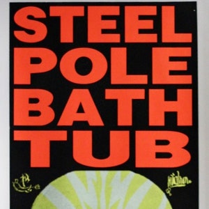 KOZIK STEEL POLE BUTH TUB シルクスクリーンポスター FRANK KOZIK - STEELE POLE BATH TUB - S&N POSTER - TIN TIN | eBay