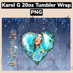 KAROL G 20oz tumbler wrap PNG FILE