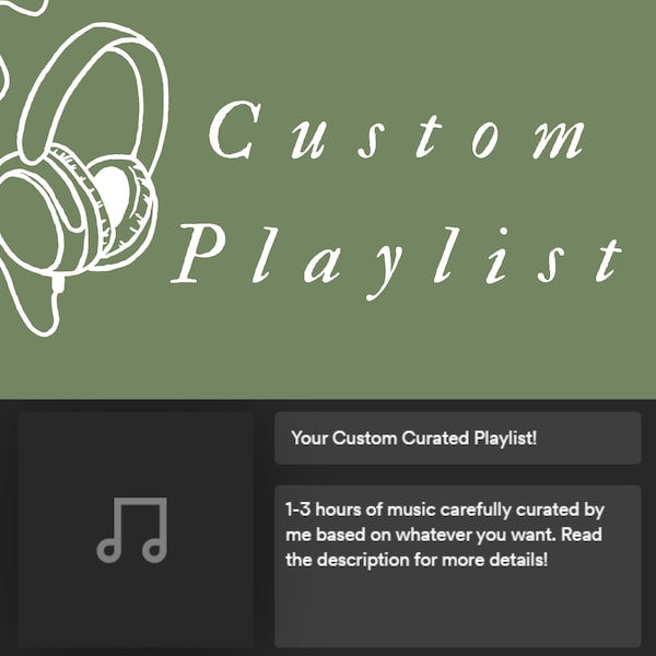 Custom Playlist (1-3 Hours of Carefullly Curated Music)