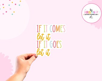 Inspirational Quote Sticker, Laptop Decal, Water Bottle Sticker