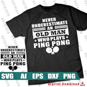 Ping Pong Grandpa - Ping Pong shirt design for table tennis enthusiast Funny Ping pong design SVG- Digital File - Instant download