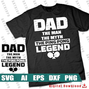 Ping Pong Legend - Ping Pong shirt design for table tennis enthusiast Funny Ping pong design SVG- Digital File - Instant download