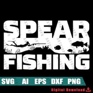 Spearfishing Design for spearfishing enthusiast underwater fish spearfishing SVG for shirt, mugs or any printable ideas - Digital file