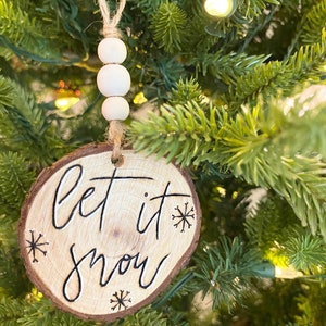Wood-burned Let it Snow Christmas Ornament