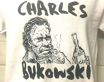 Charles Bukowski white short or long sleeve t shirt