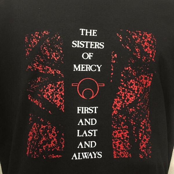 Sisters of Mercy first and last music band t shirt