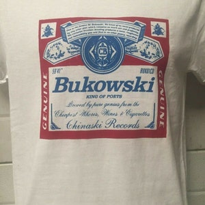 Charles Bukowski beer t shirt beat poet writer