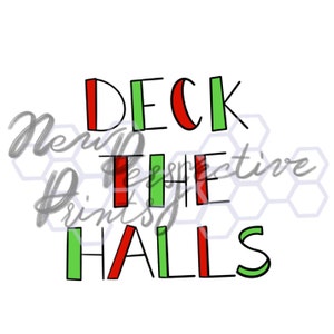 Deck the Halls | Christmas | .svg .png .jpg .eps .dxf