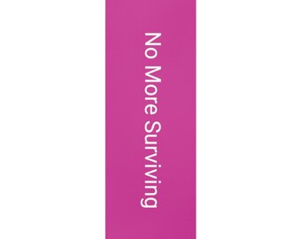 No More Surviving Foam Yoga Mat