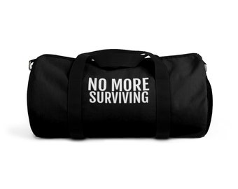 No More Surviving Duffel Bag