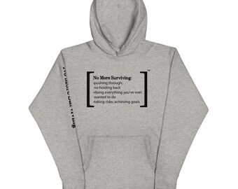Unisex No More Surviving Definition Unisex Hoodie