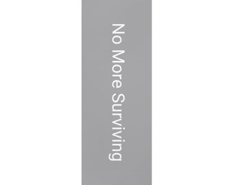 No More Surviving Foam Yoga Mat