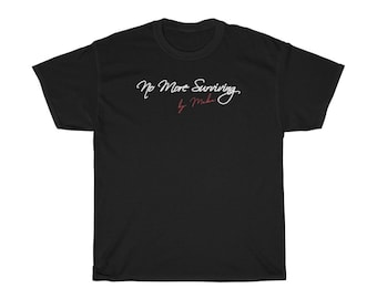 Unisex No More Surviving Sig. Tee
