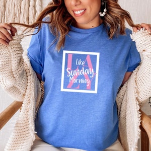 Lazy like Sunday Morning Shirt, Weekend Shirt, Funny Tshirt, Women’s Comfy Shirt, Gift For Homebody, Sunday Quote, Lazy Tshirt, Lazy Gift