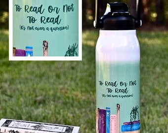Book Lovers 57 oz Water Bottle - To Read or Not To Read- Leak-Proof Lid - Gift Idea for Bookworms