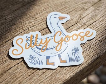 Silly Goose Vinyl Sticker: Cute Waterproof Funny Decal