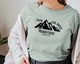 Bible Verse Shirt , Faith Can Move Mountains Shirt, Matthew 17:20, Christian Shirts, Christian Gifts For Men, Christian Tshirts