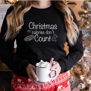 Christmas Calories Don&#39;t Count Christmas Baking Shirt | Christmas Cookies Tee | Funny Christmas Shirt