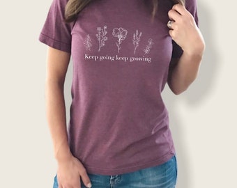 Keep Going Keep Growing Floral Line Art shirt, Minimalist Line Art, Wildflower Graphic Tee, Nature lovers Tshirt