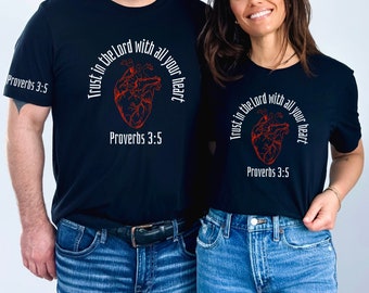 Proverbs 3 5 Trust in the Lord Christian T-Shirt with Anatomical Heart, Bible Verse Shirt, Faith Short Sleeve Shirts