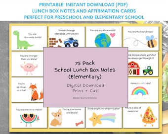May include: A set of 75 printable lunchbox notes and affirmation cards for elementary school students. The cards feature colorful illustrations and positive messages like "You are dino-mite, kiddo!" and "You're paw-some and brave!"