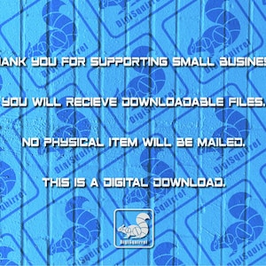 May include: A blue background with a white text overlay that reads "Thank you for supporting small business. You will receive downloadable files. No physical item will be mailed. This is a digital download."