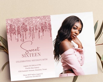 May include: Pink glitter dripping down a gradient background with the text "Sweet Sixteen" and the words "Celebrating Nicole's 16th". The invitation includes the date, time, location, and RSVP information.