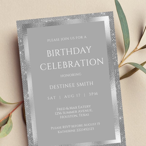 Editable Silver Birthday Celebration Invitation, Silver Invitation,  Silver Glitter, Elegant, Printable or Text Invite