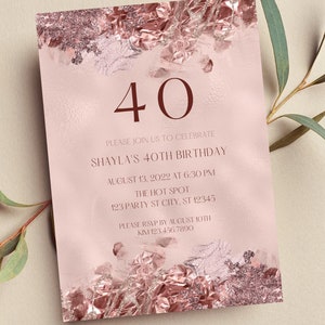 Editable Rose Gold Birthday Invitation, 40th Birthday Invitation, Any Age, Printable or Text Invite