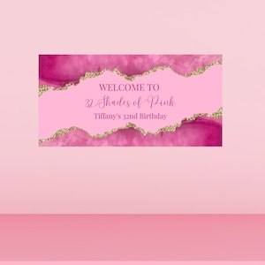 Editable Shades of Pink Birthday Banner, Backdrop, Digital File Only, Pink Agate Birthday Welcome Banner, Party Decor, Print Yourself