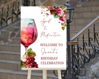 Editable Aged to Perfection Birthday Welcome Sign, Winery, Fine Like Wine, Floral, Printable Instant Download