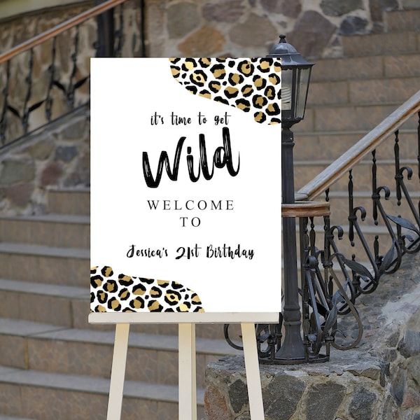 Editable Leopard Print Welcome Sign, It's Time to Get Wild Birthday Party Welcome Poster, Printable Instant Download