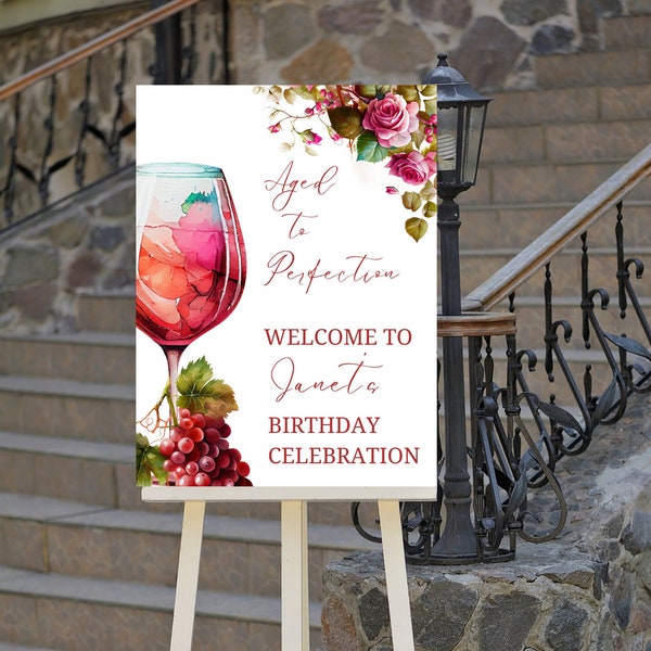 Editable Aged to Perfection Birthday Welcome Sign, Winery, Fine Like Wine, Floral, Printable Instant Download