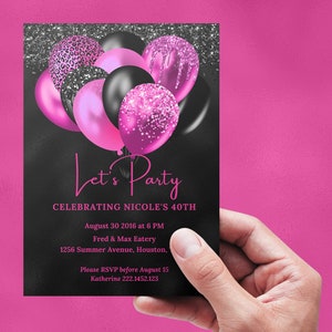 May include: A black and pink birthday party invitation with a pink and black balloon design. The text reads "Let's Party Celebrating Nicole's 40th" with the date, time, location, and RSVP information.
