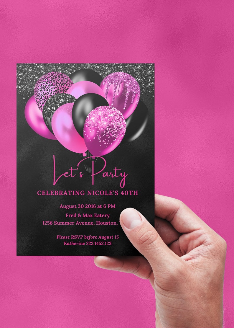 May include: A black and pink birthday party invitation with a pink and black balloon design. The text reads "Let's Party Celebrating Nicole's 40th" with the date, time, location, and RSVP information.