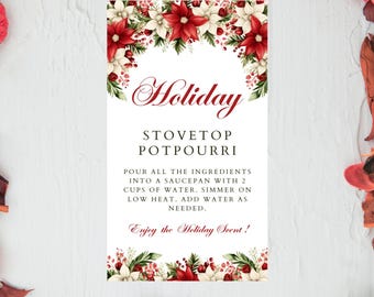 Puede incluir: Una tarjeta de receta imprimible con un borde floral rojo y blanco. El texto dice "Holiday Stovetop Potpourri". Las instrucciones de la receta son verter todos los ingredientes en una cacerola con 2 tazas de agua, dejar hervir a fuego lento y agregar agua según sea necesario. La tarjeta termina con "Enjoy the Holiday Scent!"