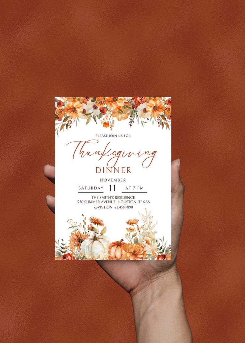 May include: Thanksgiving dinner invitation with a white background and floral border. The text reads "Please join us for Thanksgiving Dinner, November 11, Saturday at 7 PM, The Smith's Residence, 1256 Summer Avenue, Houston, Texas, RSVP: Don 123.456.7890". The bottom of the invitation features a watercolor illustration of pumpkins and fall flowers.
