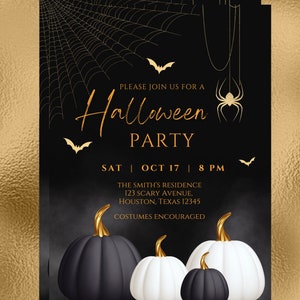 May include: Black and white Halloween party invitation with gold text. The invitation features a spider web, bats, and pumpkins. The text reads "Please join us for a Halloween Party, Sat | Oct 17 | 8 PM, The Smith's Residence, 123 Scary Avenue, Houston, Texas 12345, Costumes Encouraged."