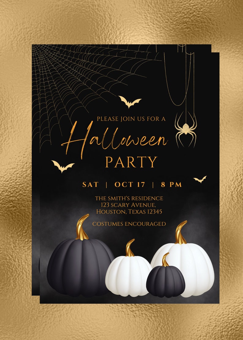 May include: Black and white Halloween party invitation with gold text. The invitation features a spider web, bats, and pumpkins. The text reads "Please join us for a Halloween Party, Sat | Oct 17 | 8 PM, The Smith's Residence, 123 Scary Avenue, Houston, Texas 12345, Costumes Encouraged."