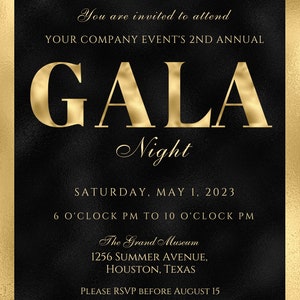 May include: A black and gold invitation for a gala event. The text reads "You are invited to attend YOUR COMPANY EVENT'S 2ND ANNUAL GALA Night SATURDAY, MAY 1, 2023 6 O'CLOCK PM TO 10 O'CLOCK PM The Grand Museum 1256 SUMMER AVENUE, HOUSTON, TEXAS PLEASE RSVP BEFORE AUGUST 15 KATHERINE 222.1452.123"